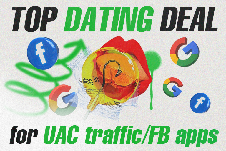 Top Dating deal for partners with UAC/FB apps